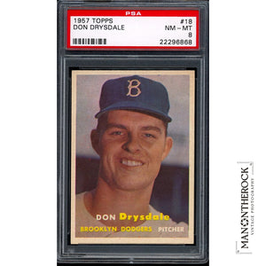 Don Drysdale 1957 Topps Rookie Brooklyn Dodgers Card #18 PSA 8 *HIGH-END*